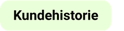 Kundehistorie